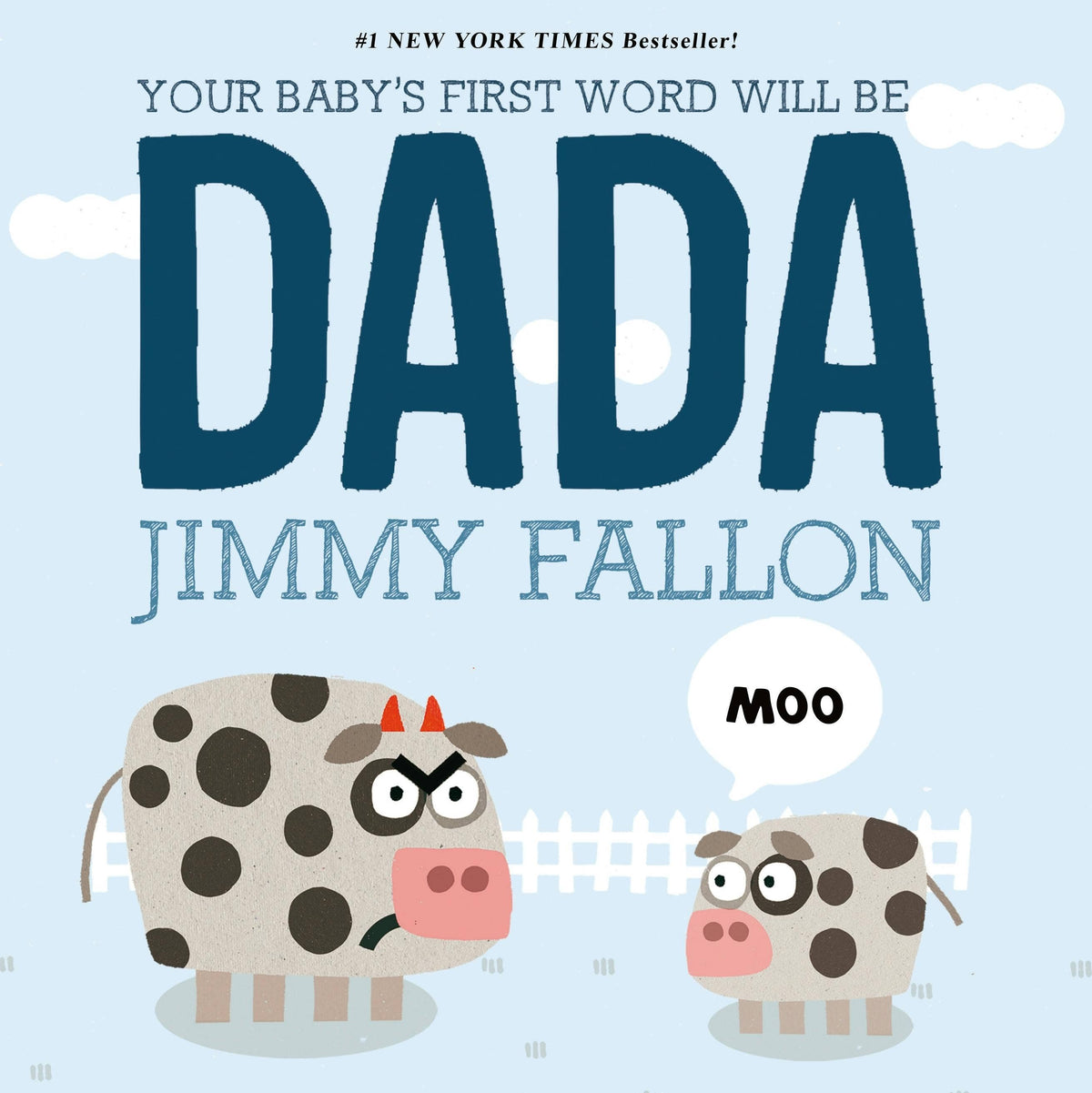 Your Baby's First Word Will Be Dada:  #2